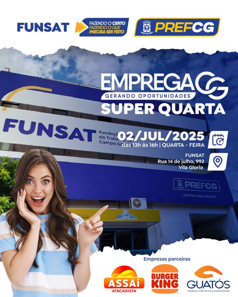 Painel da Funsat exibe 2.060 vagas em dia da Super Quarta.