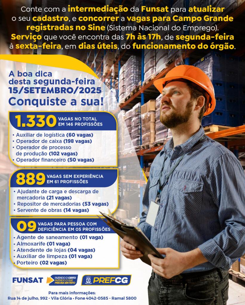 Funsat abre semana com 1.330 vagas.