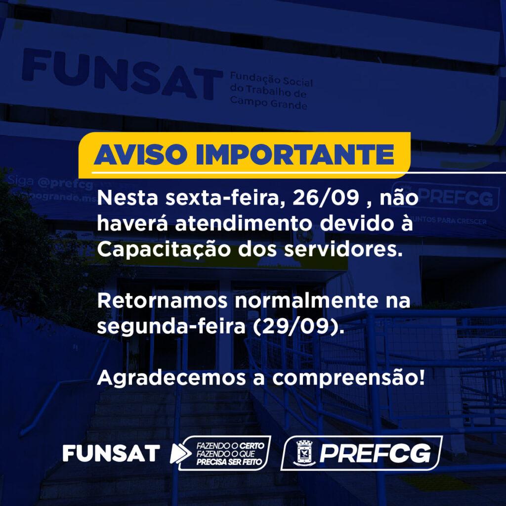 Funsat terá expediente interno nesta sexta-feira.