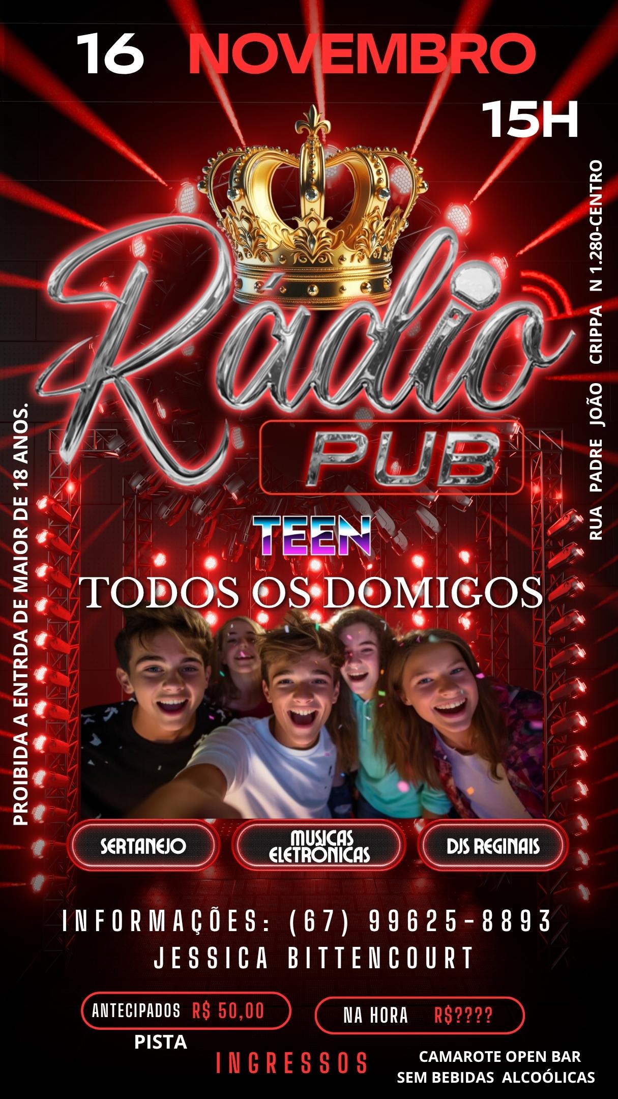 Vem aí a primeira balada teen! Na Boate Rádio Pub dia 16 de novembro no Domingo ás 15:00h. Vem aí a primeira balada teen! Na Boate Rádio Pub dia 16 de novembro no Domingo ás 15:00h.