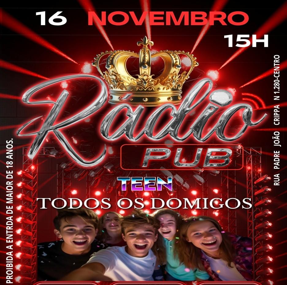 Vem aí a primeira balada teen! Na Boate Rádio Pub dia 16 de novembro no Domingo ás 15:00h. Vem aí a primeira balada teen! Na Boate Rádio Pub dia 16 de novembro no Domingo ás 15:00h.