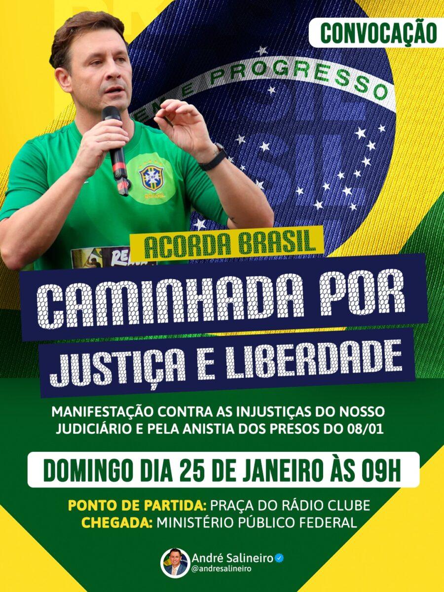 Salineiro e Tavares convocam caminhada contra injustiças do Judiciário e por anistia a presos do 08/01.